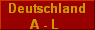  Deutschland 
A - L 