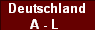  Deutschland 
A - L 