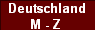  Deutschland 
M - Z 